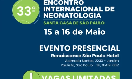 33° Encontro Internacional de NEONATOLOGIA – Santa Casa de São Paulo (FINALIZADO)